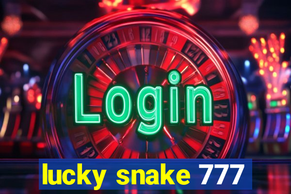 lucky snake 777